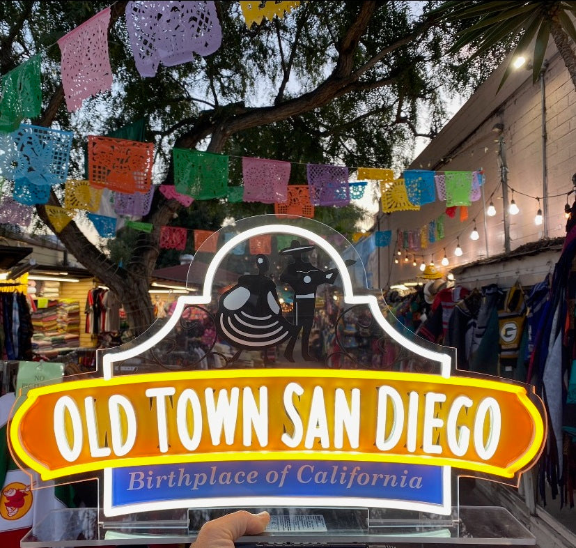 OldTown, San Diego, Ca. LED Light Sign (Available Now)