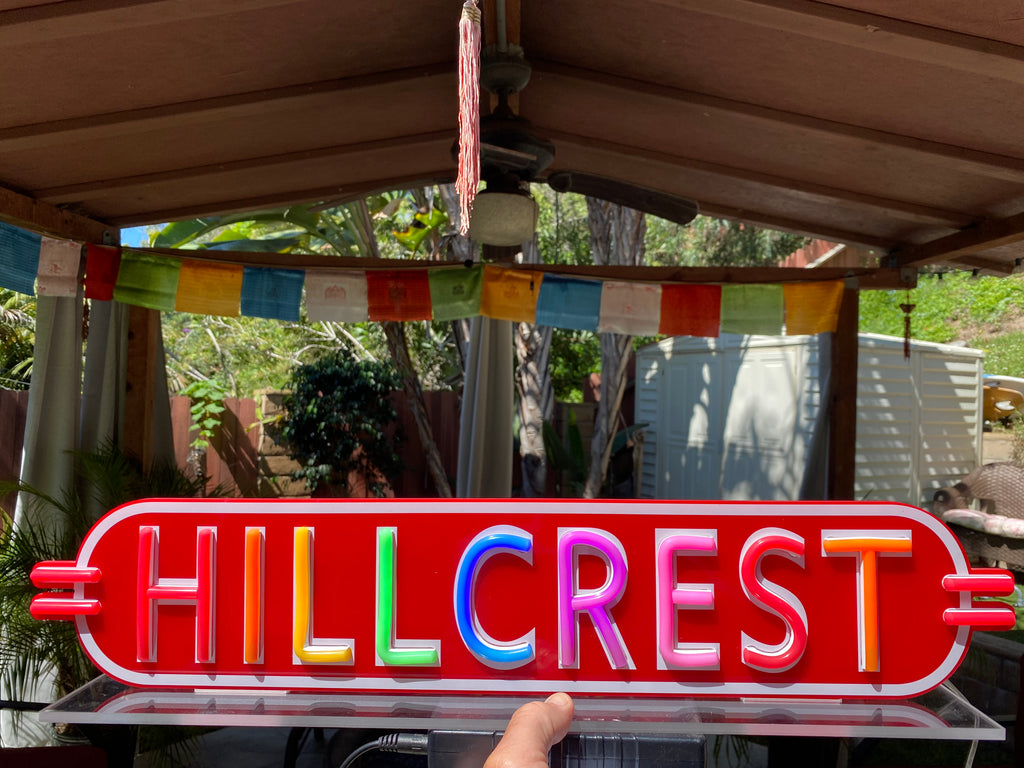 Hillcrest, Ca. RAINBOW Edition LED Light Sign(Available Now)